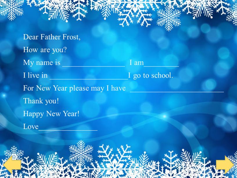 Dear Father Frost, How are you?