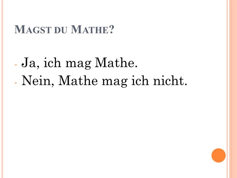 Magst du Mathe? Ja, ich mag Mathe