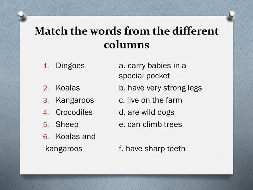 Match the words from the different columns