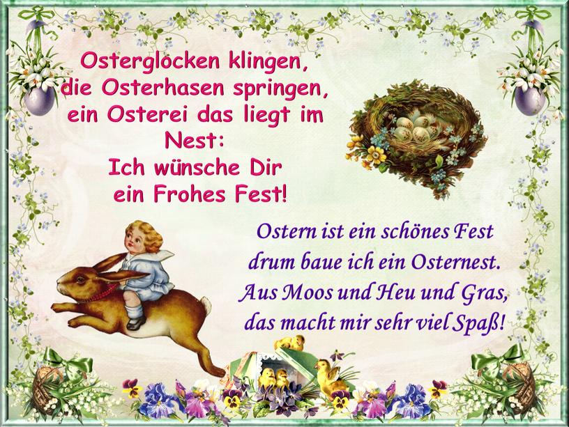 Osterglocken klingen, die Osterhasen springen, ein