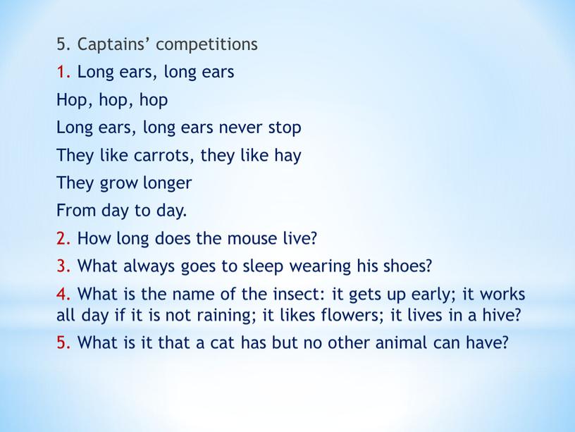 Captains’ competitions 1. Long ears, long ears