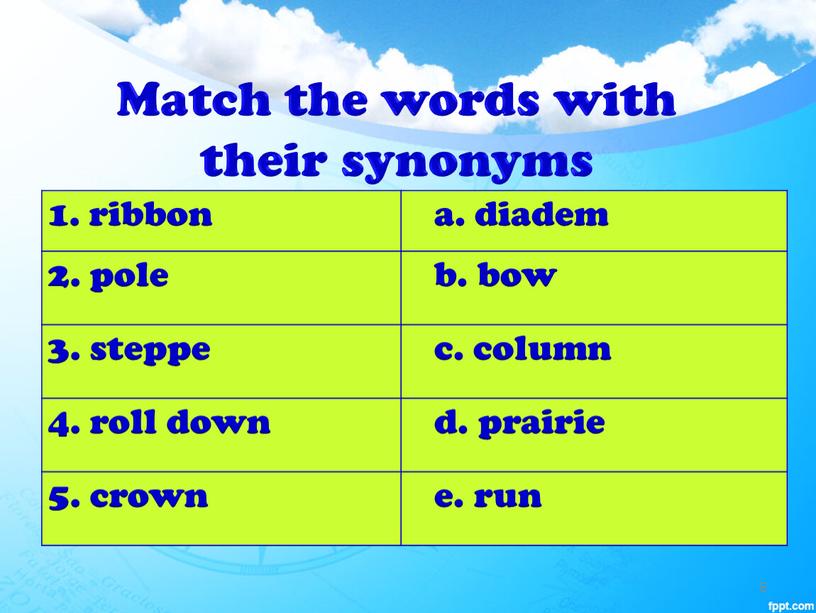 Match the words with their synonyms 5 1