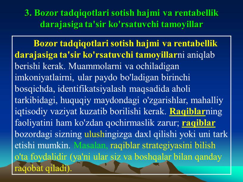 Bozor tadqiqotlari sotish hajmi va rentabellik darajasiga ta'sir ko'rsatuvchi tamoyillar