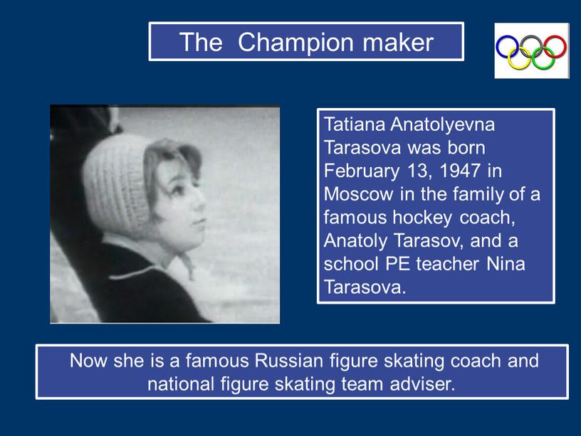 The Champion maker Tatiana Anatolyevna