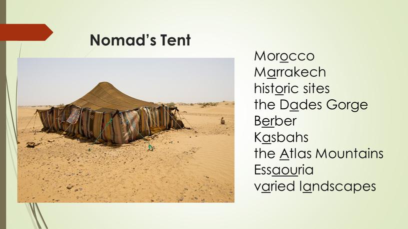 Nomad’s Tent Morocco Marrakech historic sites the