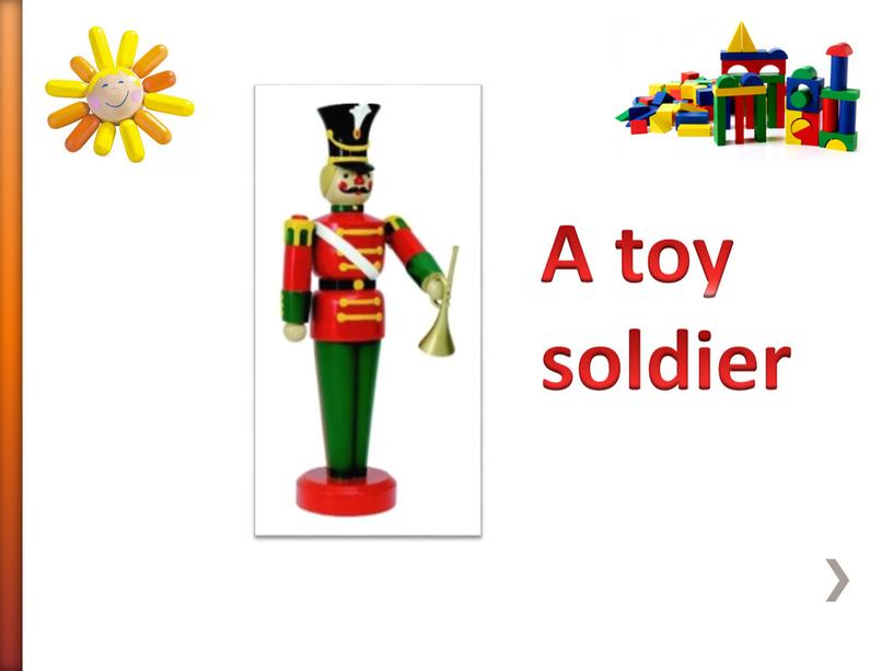 A toy soldier