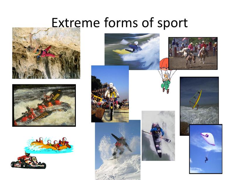 Extreme forms of sport