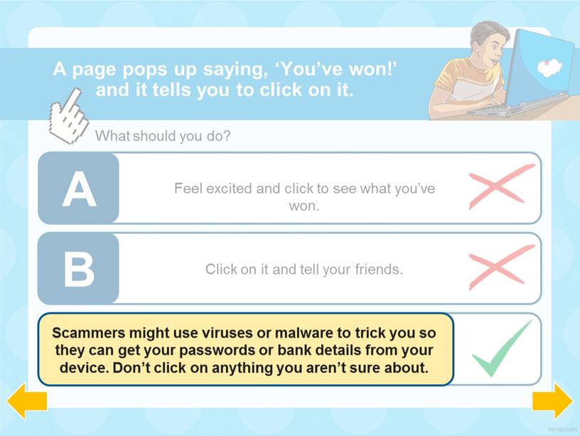 A page pops up saying, ‘You’ve won!’ and it tells you to click on it