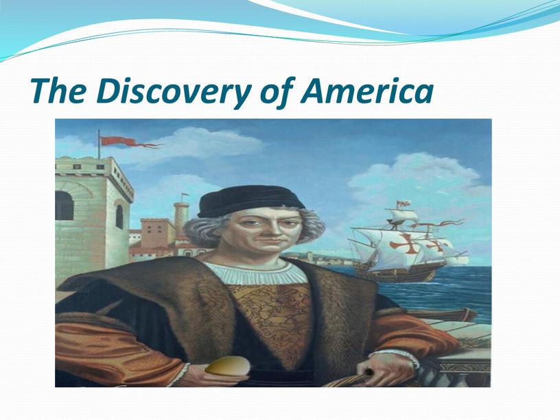 The Discovery of America