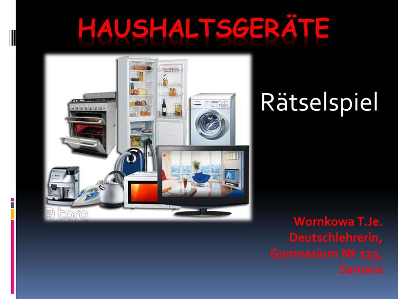 Haushaltsgeräte Wornkowa T.Je