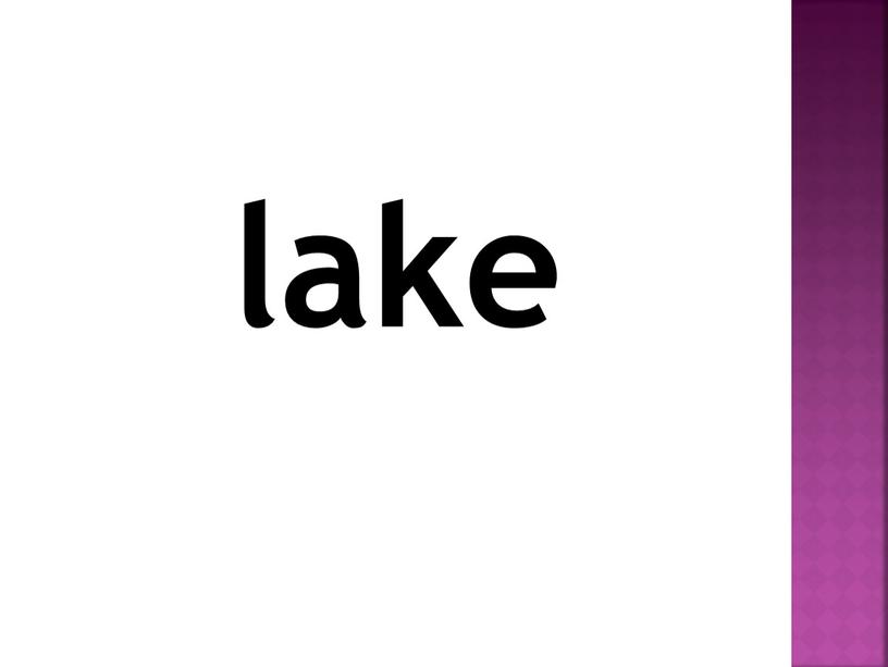 lake