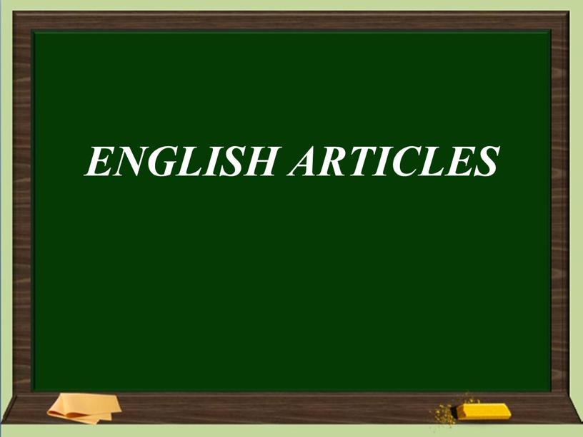 ENGLISH ARTICLES