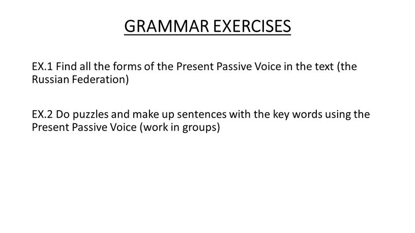 GRAMMAR EXERCISES EX.1 Find all the forms of the