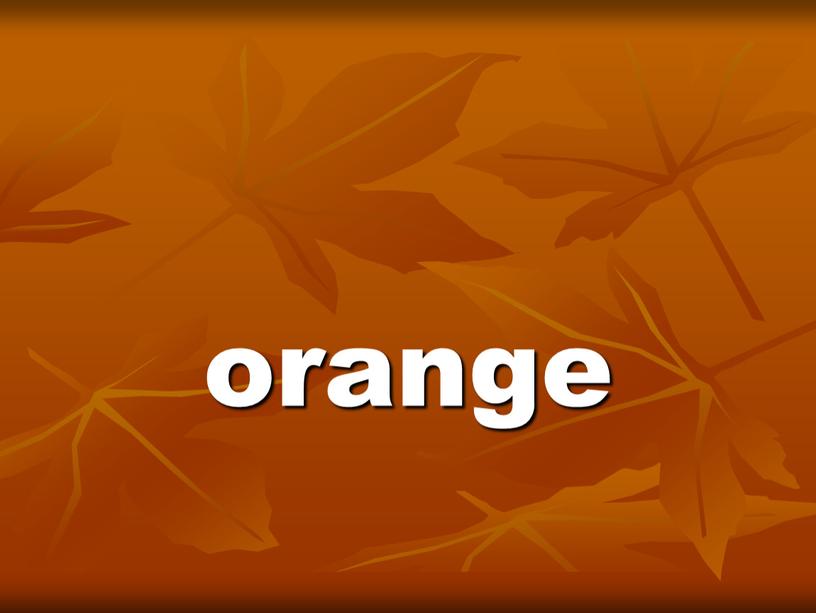 orange