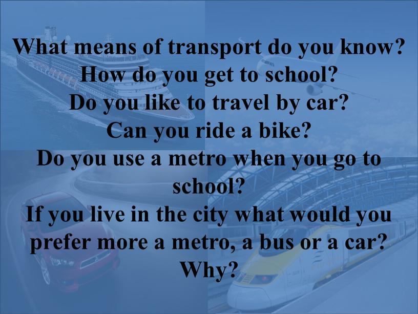 What means of transport do you know?
