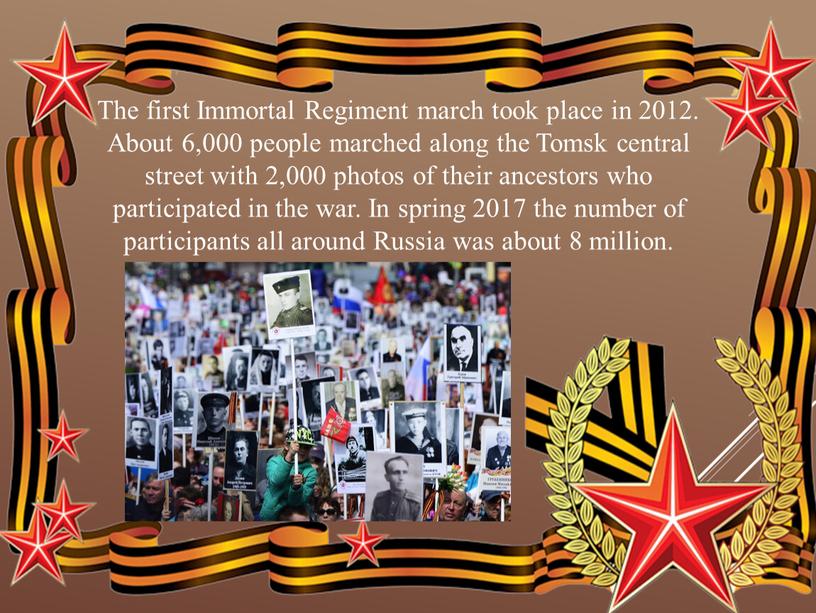 The first Immortal Regiment march took place in 2012