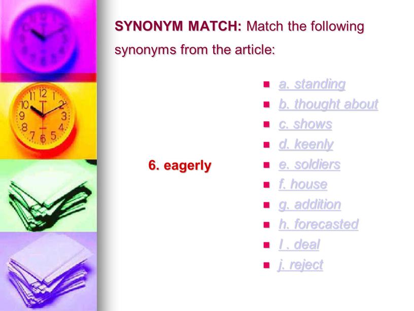 SYNONYM MATCH: Match the following synonyms from the article: 6