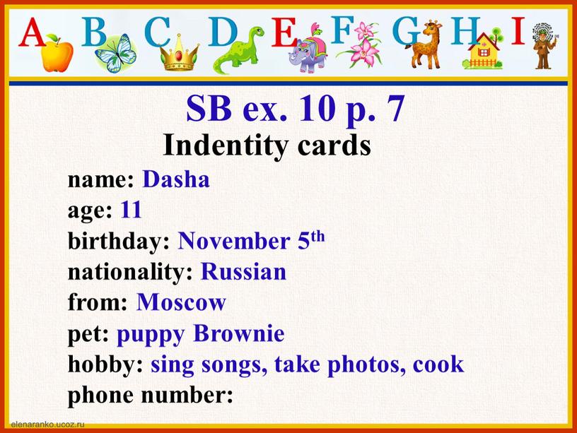 SB ex. 10 p. 7 Indentity cards name: