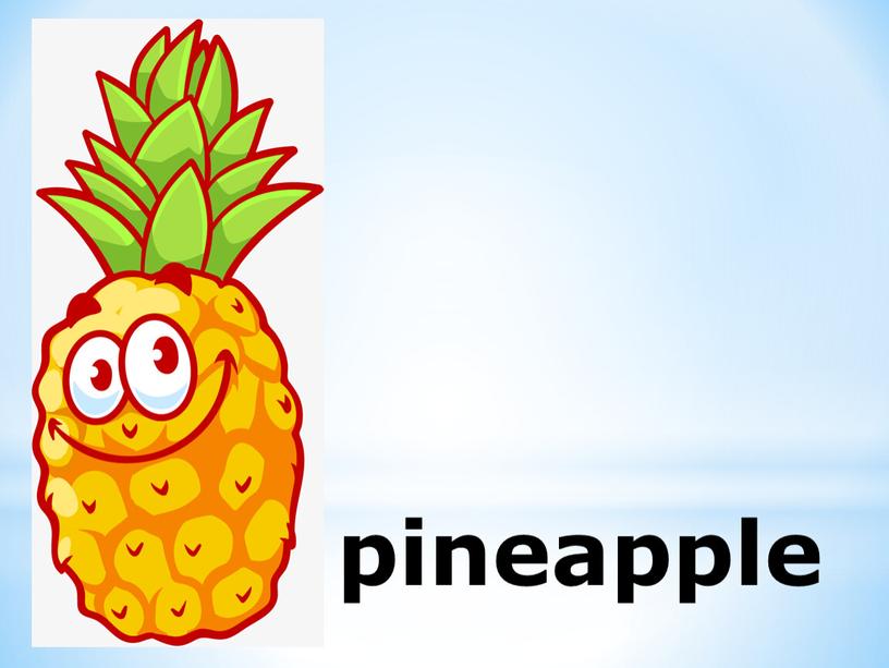 pineapple