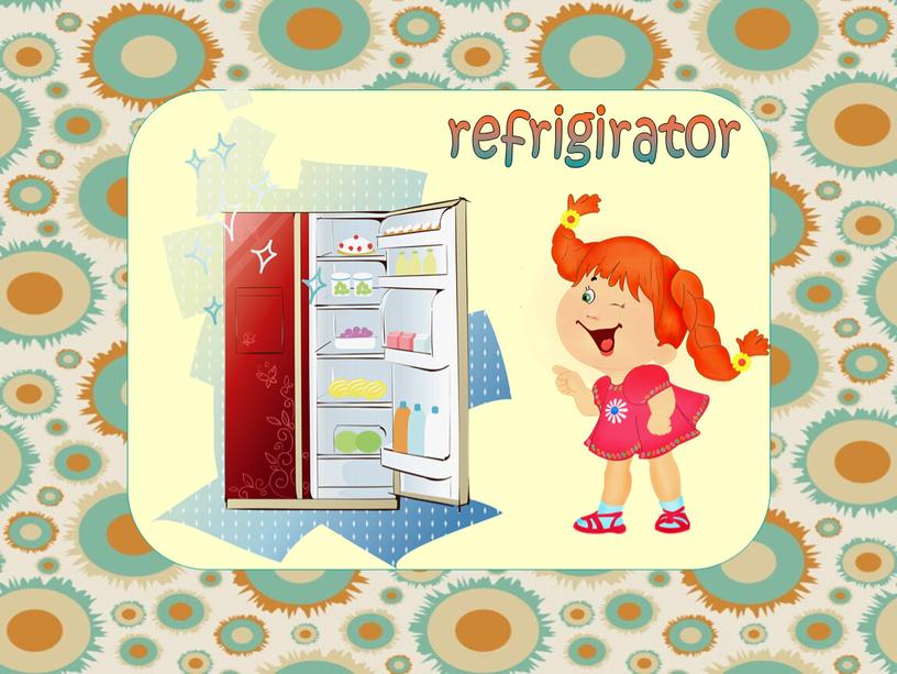 refrigirator