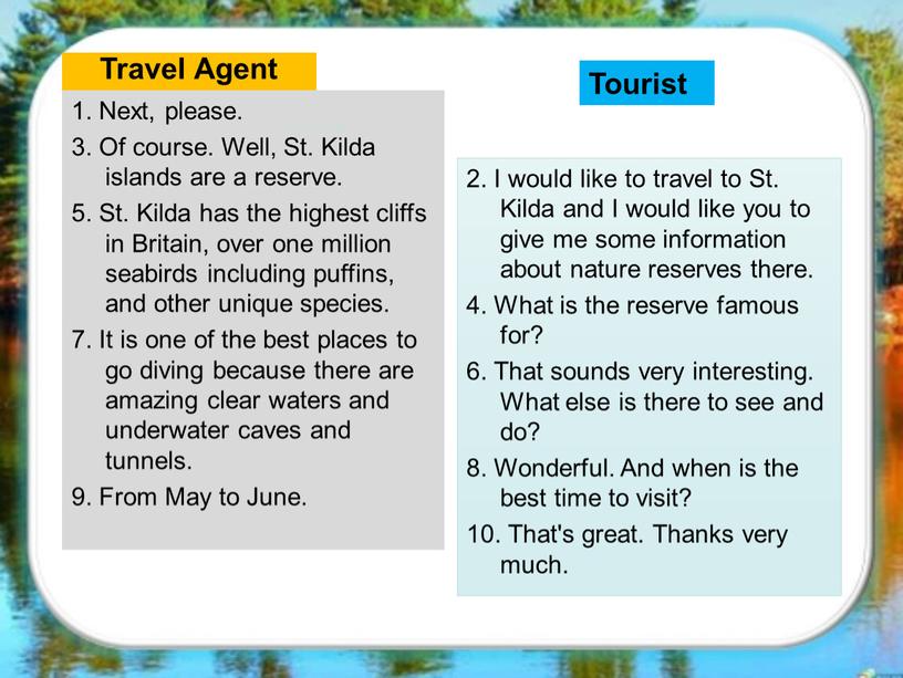 Travel Agent 1. Next, please. 3