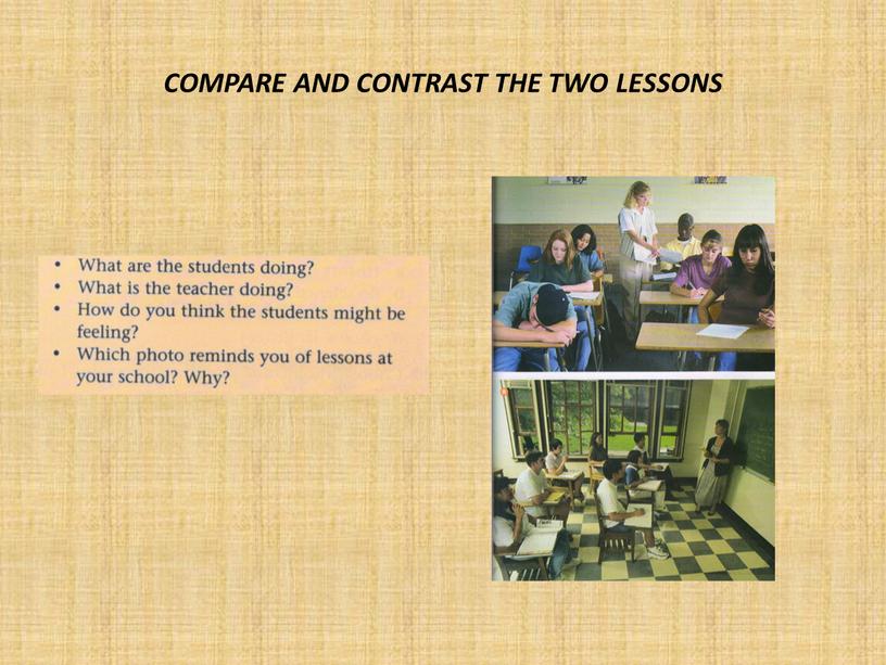 COMPARE AND CONTRAST THE TWO LESSONS