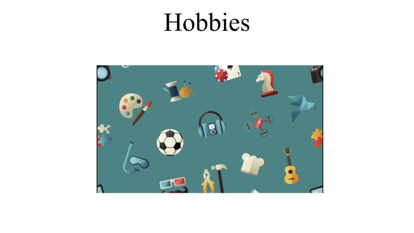 Hobbies