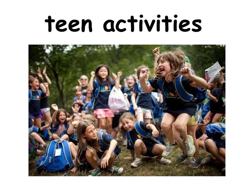 teen activities