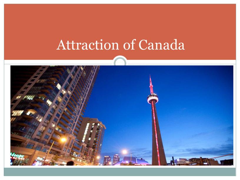 Attraction of Canada