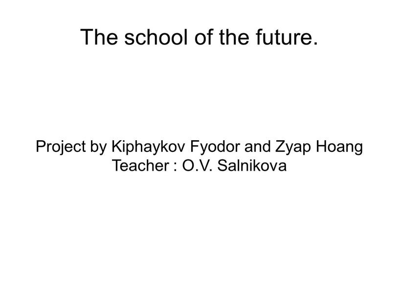 The school of the future. Project by