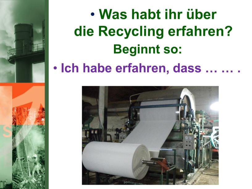 Was habt ihr über die Recycling erfahren?