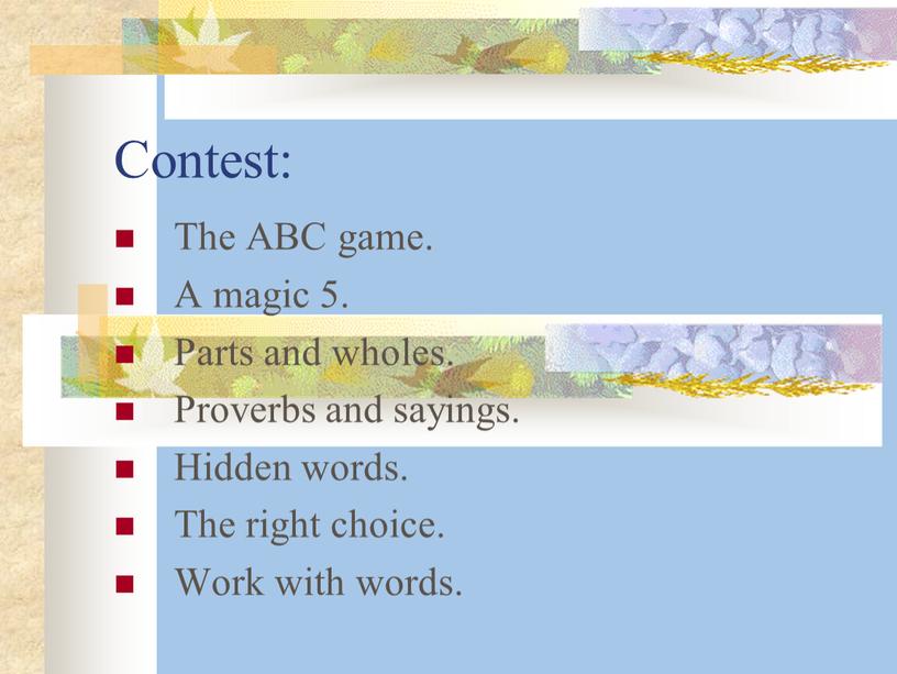 Contest: The ABC game. A magic 5