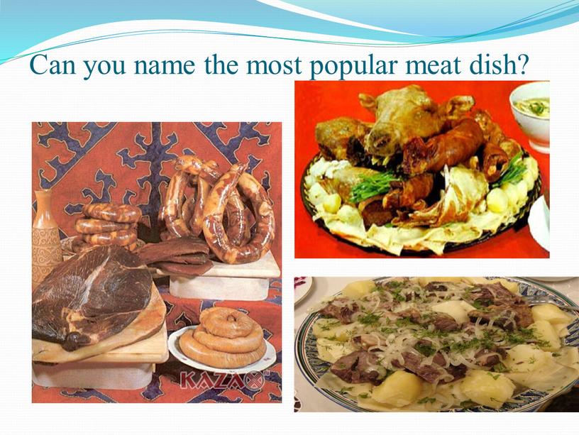 Can you name the most popular meat dish?