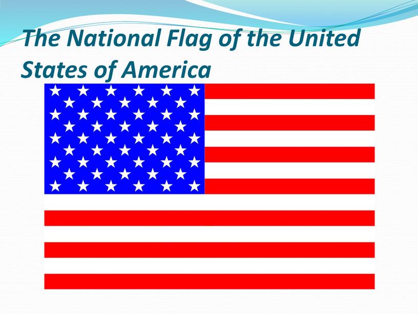 The National Flag of the United