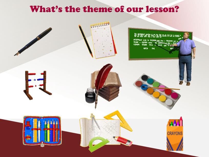 What’s the theme of our lesson?