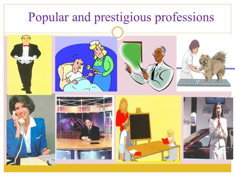 Popular and prestigious professions