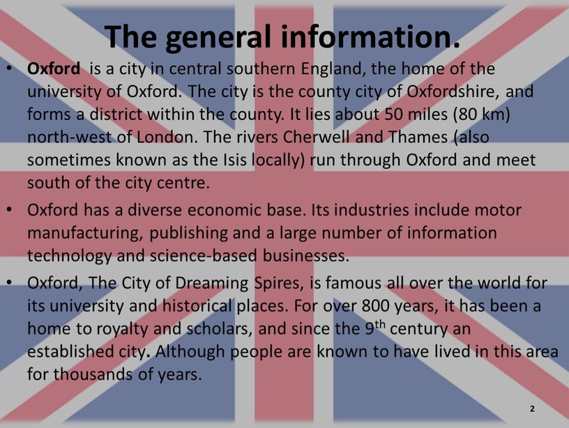 The general information. Oxford is a city in central southern