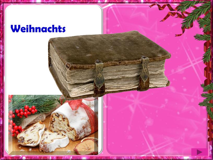 der Weihnachtsstollen