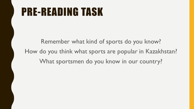 Pre-reading task Remember what kind of sports do you know?