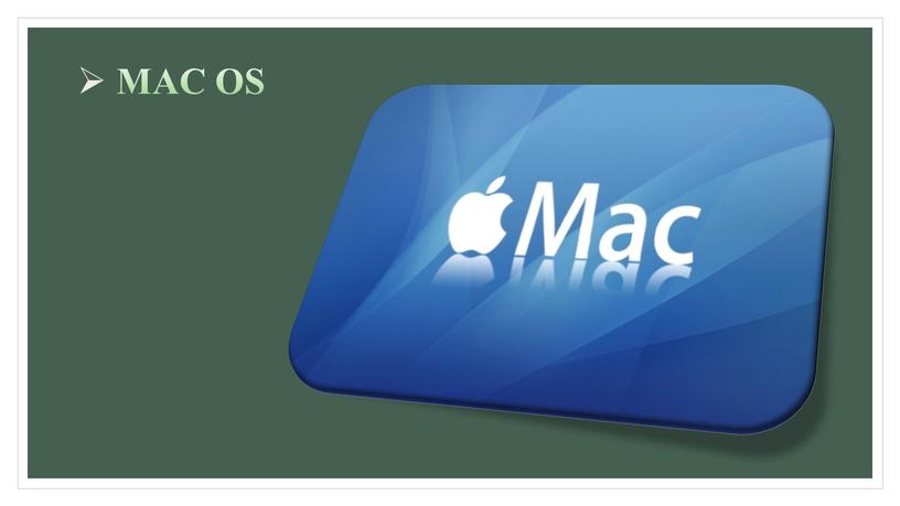 MAC OS