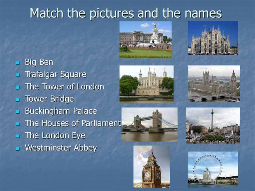 Match the pictures and the names