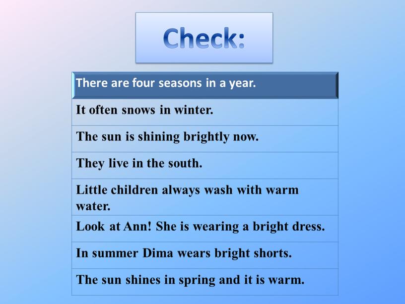 Check: There are four seasons in a year