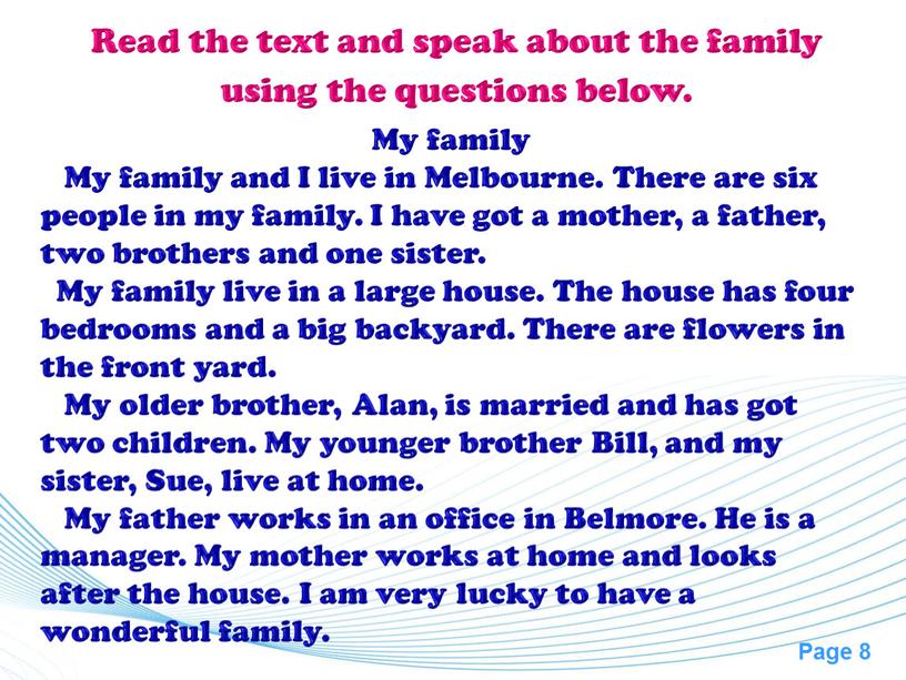 Read the text and speak about the family using the questions below