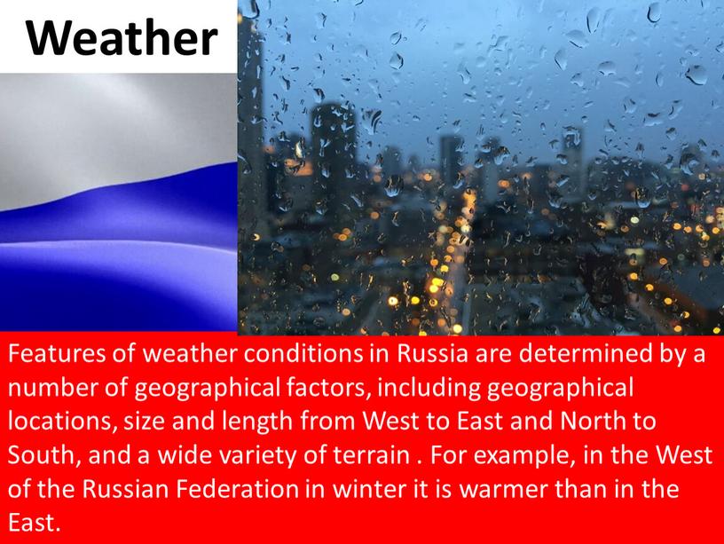 Weather Features of weather conditions in