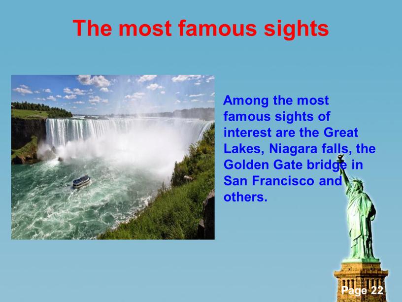 The most famous sights Among the most famous sights of interest are the