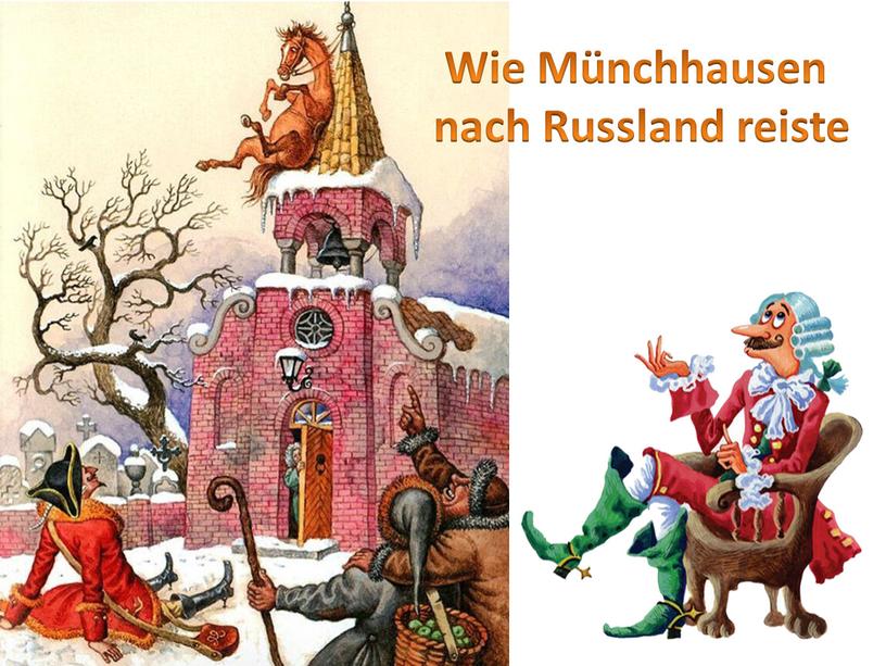 Wie Münchhausen nach Russland reiste
