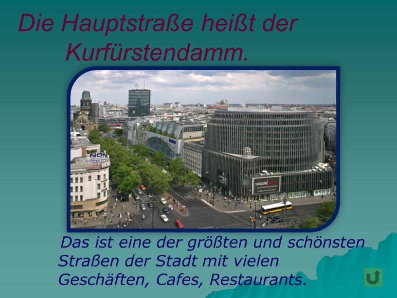 Die Hauptstraße heißt der Kurfürstendamm