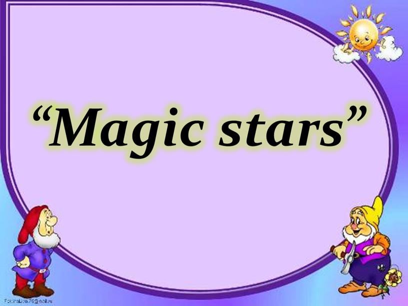 “Magic stars”
