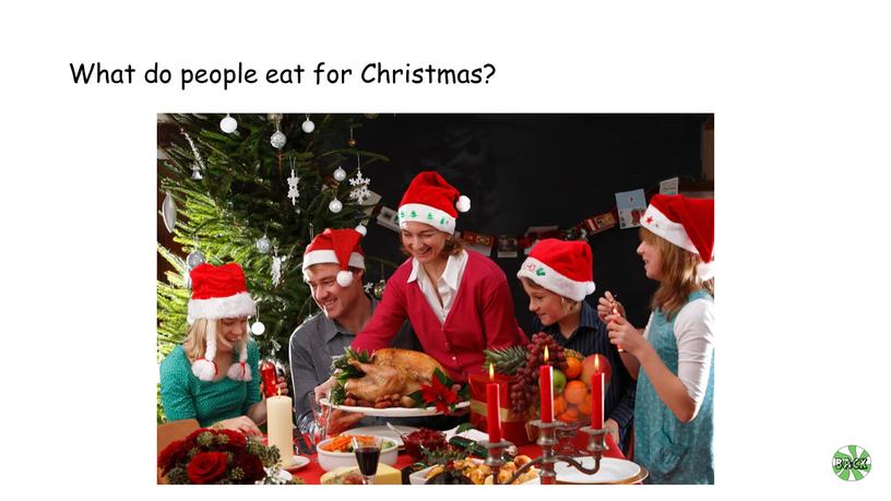 What do people eat for Christmas?