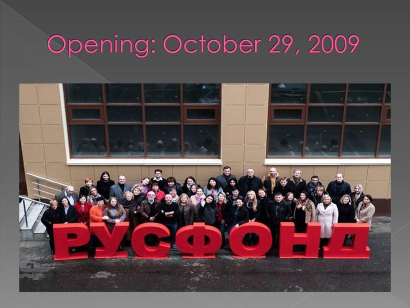 Opening: October 29, 2009
